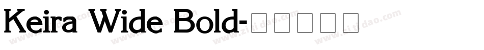 Keira Wide Bold字体转换
